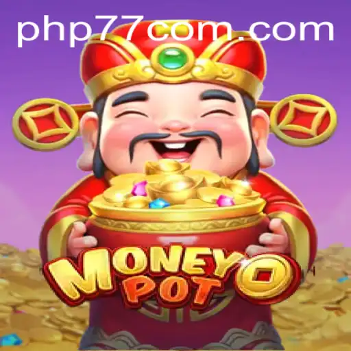 Unveiling MoneyPot: Play, Win, and Understand the Exciting World of PHP77 Games