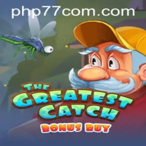 Discovering TheGreatestCatchBonusBuy: The Exciting World of PHP77 Gaming